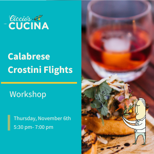Calabrese Crostini Flights Workshop