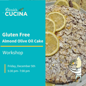 Gluten Free Almond Olive Oil Cake: Make, Take, & Bake